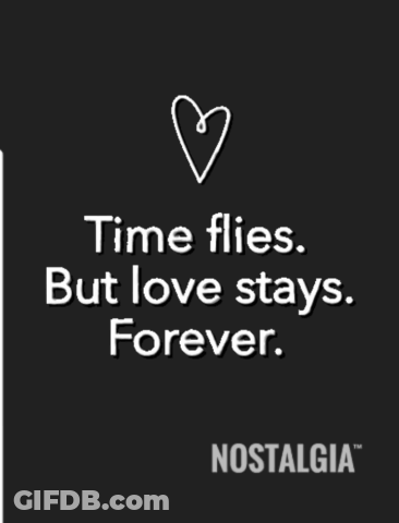 Time Flies But Love Stays Forever Poster GIF