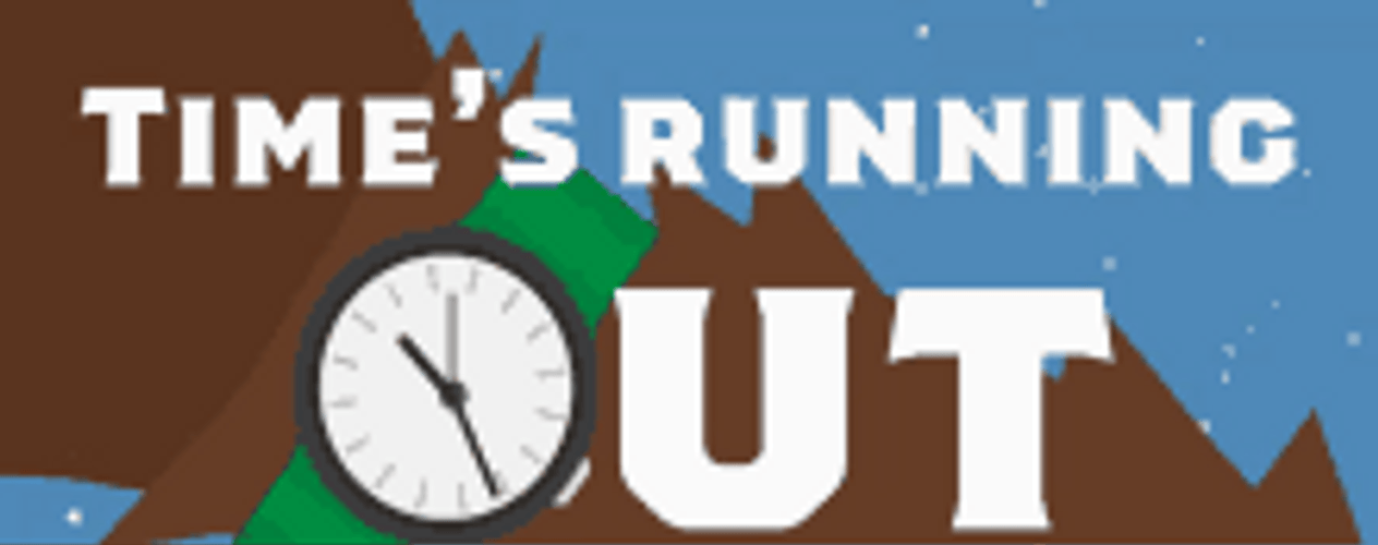 Time Is Running Out GIF
