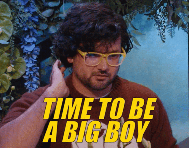 Time To Be A Big Boy Omar Najam GIF