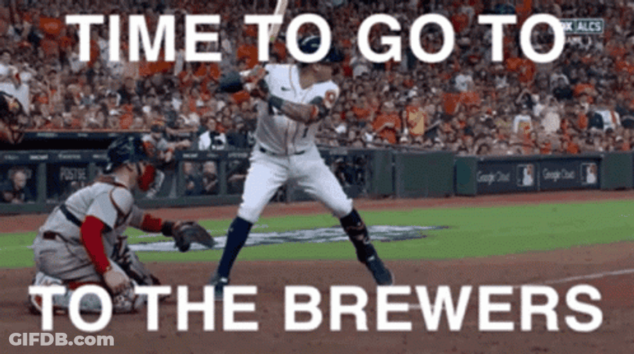 Time To Go To The Brewers GIF
