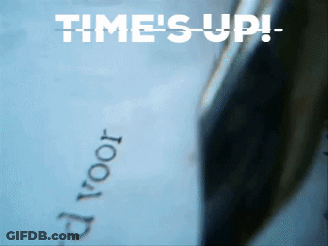 Times Up Timeline GIF