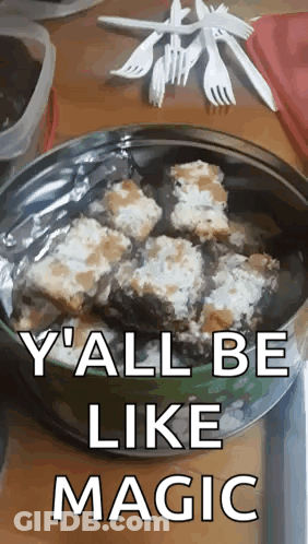 Tin Filled With Food Saying Yall Be Like Magic GIF