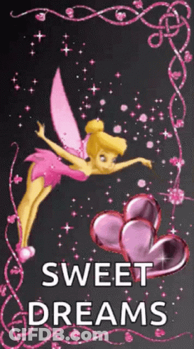 Tinkerbell Is Flying In The Air With Hearts And The Words Sweet Dreams GIF