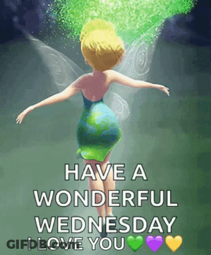 Tinkerbell Is Flying Through The Air With The Words Have A Wonderful Wednesday I Love You . GIF
