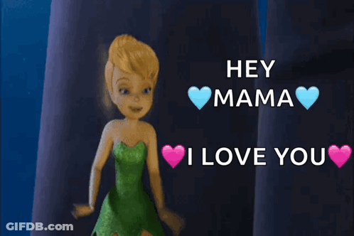 Tinkerbell Saying Hey Mama I Love You GIF