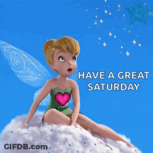 Tinkerbell Sitting On Cloud Saying Have A Great Saturday GIF