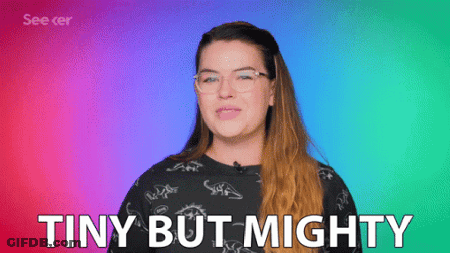 Tiny But Mighty GIF