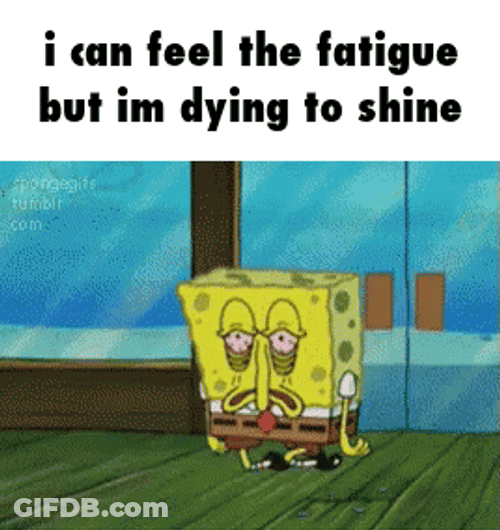 Tired Meme GIF