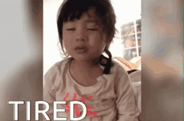 Tired Meme Tired Toddler GIF