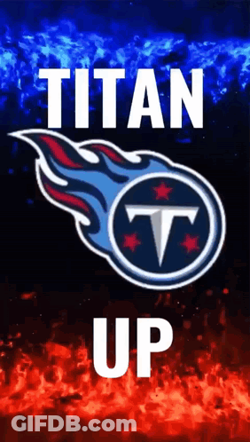 Titans Logo On Red And Blue Background Saying Titan Up GIF