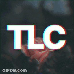 TLC On Blurry Screen GIF