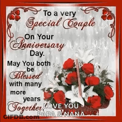 To A Very Special Couple On Your Anniversary Day . May You Both Be Blessed With Many More Years Together . Love You Papa GIF