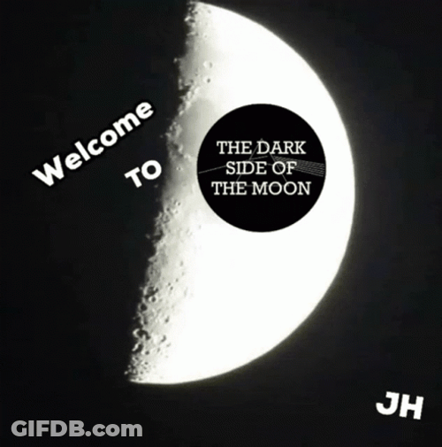 To The Moon Welcome To The Darkside GIF