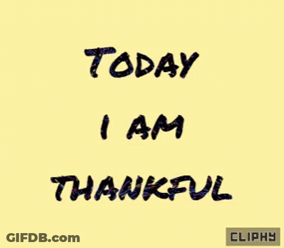 Today I Am Thankful GIF