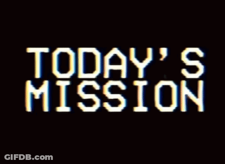 Today's Mission Text GIF