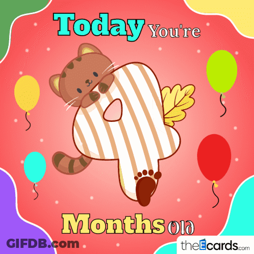 Today You're Months Old Greeting Card GIF