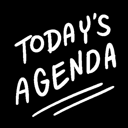 Todays Agenda GIF
