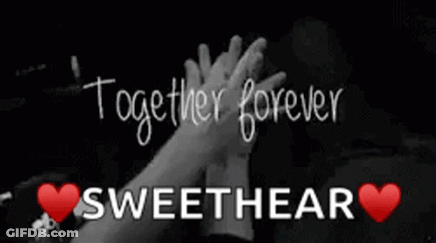 Together Forever Sweetheart GIF