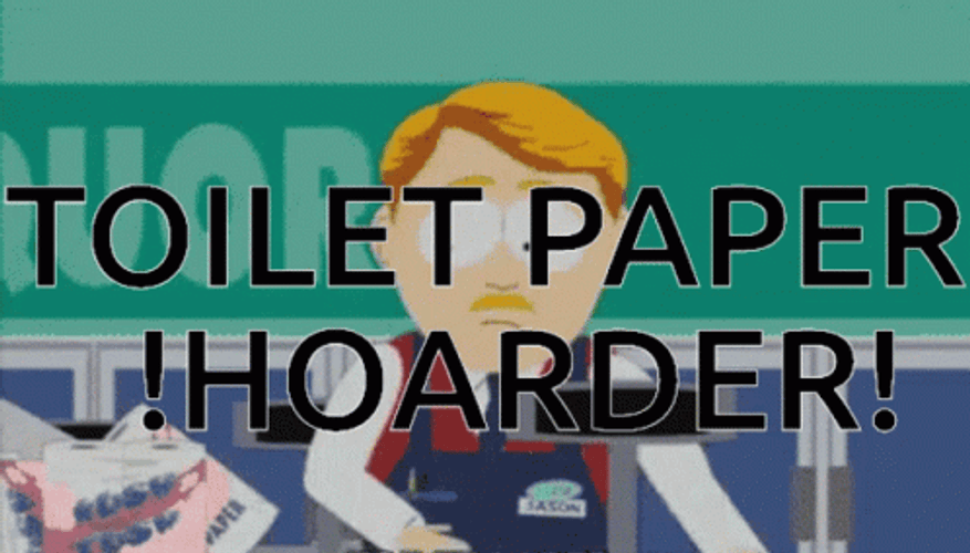 Toilet Paper Hoarder GIF