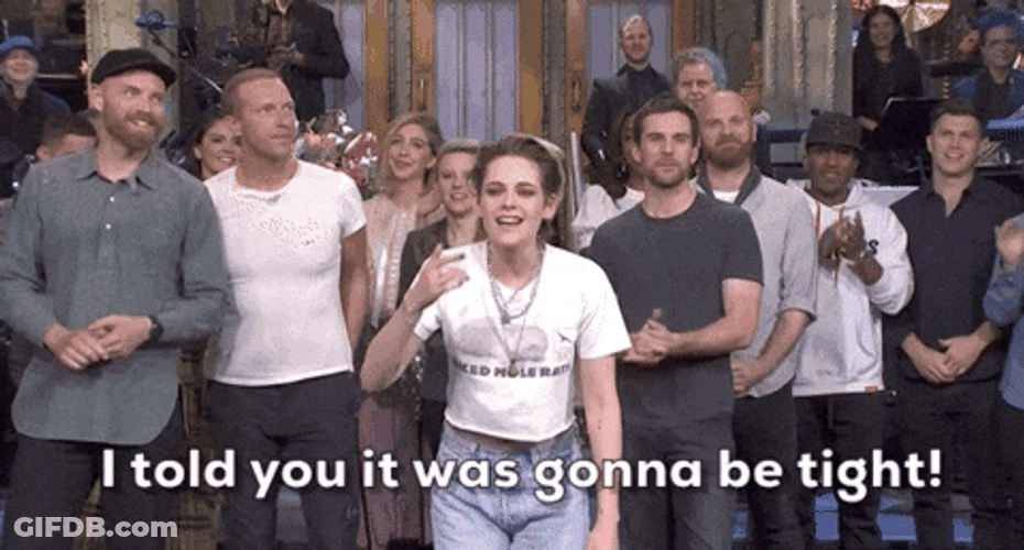 Told You It Was Gonna Be Tight GIF