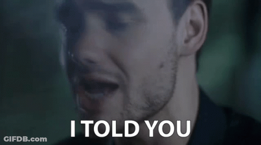 Told You So Liam Payne GIF