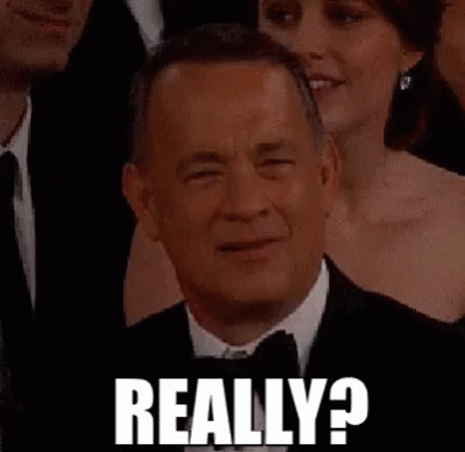 Tom Hanks Really? GIF