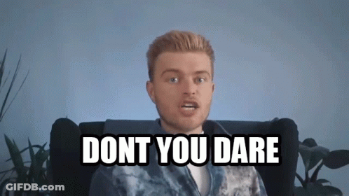 Tom Harlock Dont You Dare Police My Language GIF