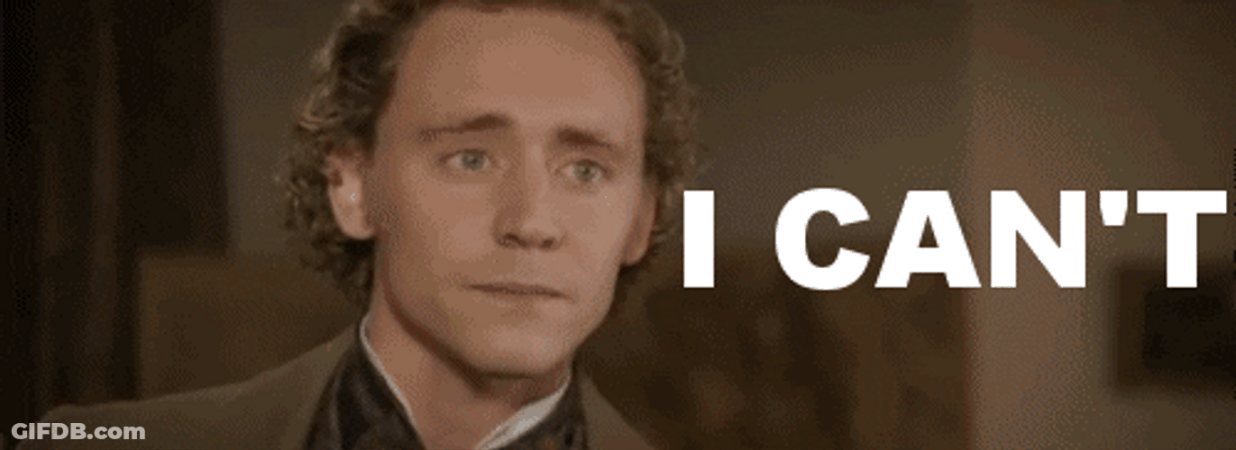 Tom Hiddleston Say I Can't GIF