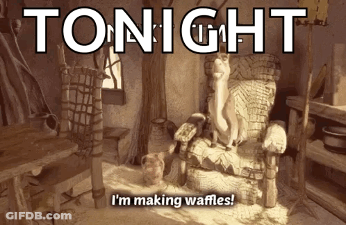 Tonight I'm Making Waffles Poster GIF