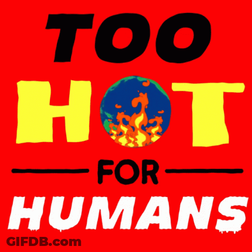 Too Hot For Humans GIF