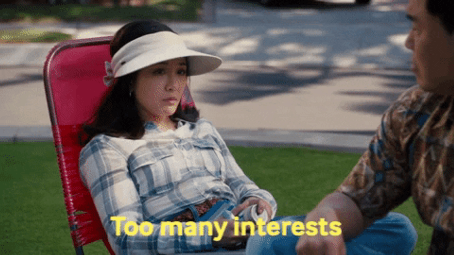 Too Many Interests GIF