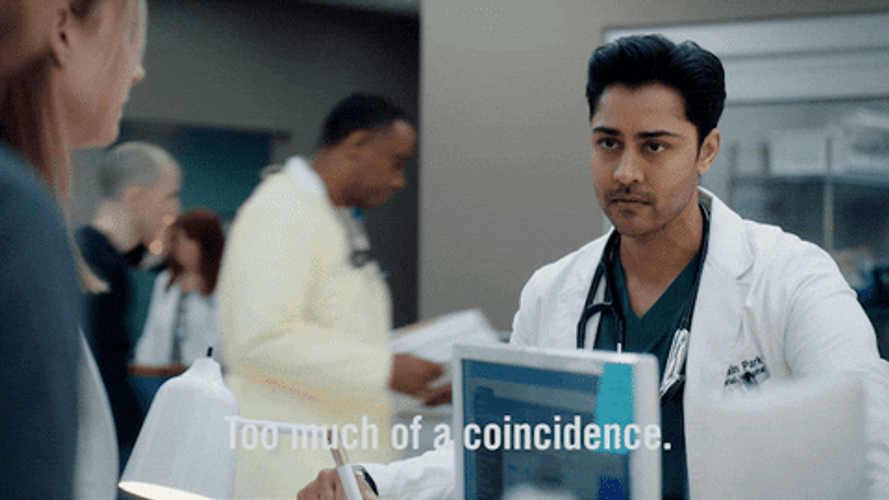 Too Much Of A Coincidence I Think Not GIF