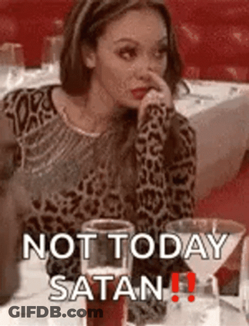 Too Much Wine Not Today Satan GIF