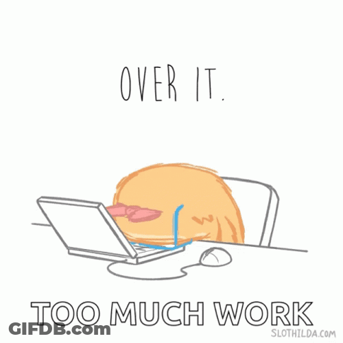 Too Much Work Tired Slothilda GIF