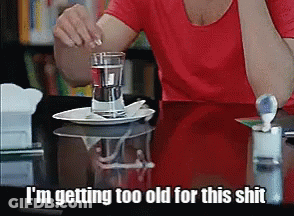 Too Old Hangover GIF