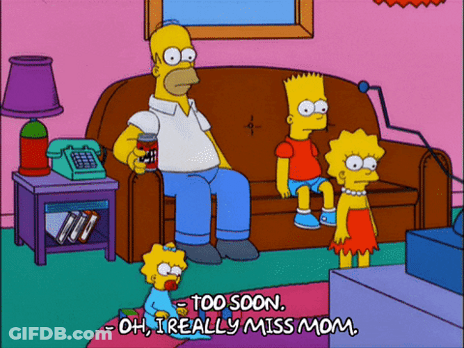 Too Soon The Simpsons GIF