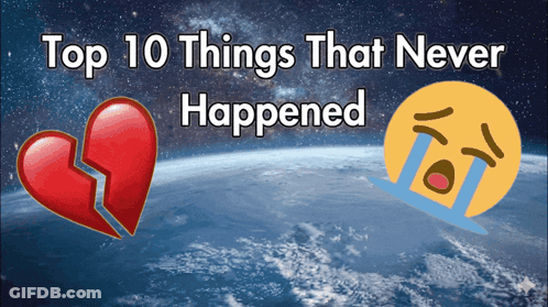 Top 10 Things Never Happened With Broken Heart GIF