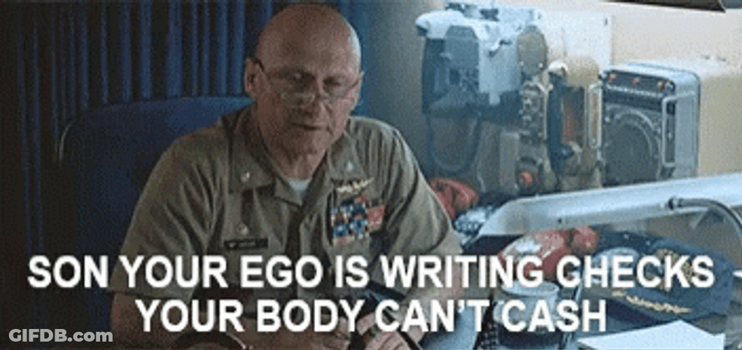 Top Gun Your Ego Is Writing Checks GIF