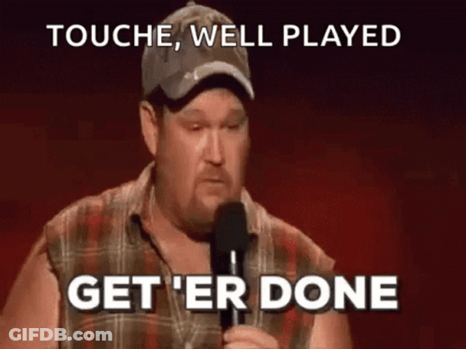 Touche Get Er Done Well Played GIF