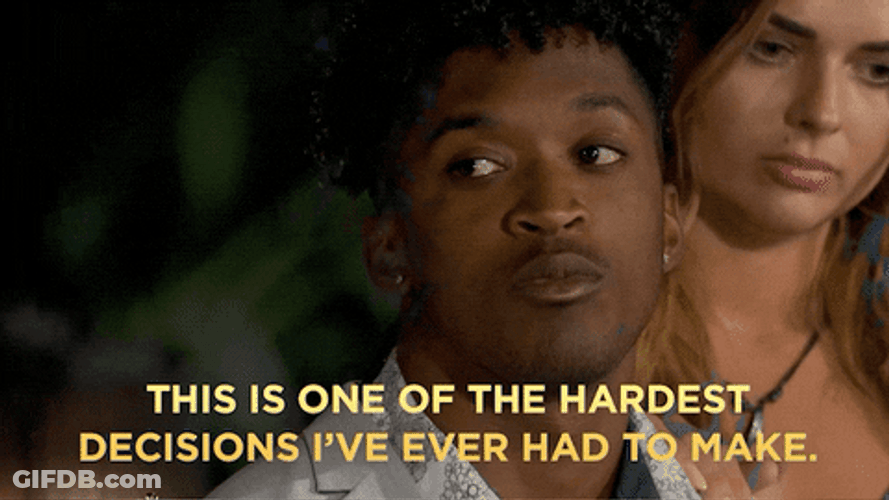 Tough Hardest Decisions To Make GIF