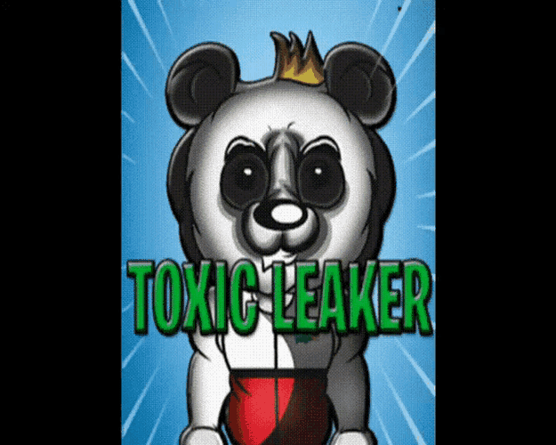 Toxic Toxic Leaker GIF