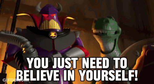 Toy Story Character Says You Just Need To Believe In Yourself GIF