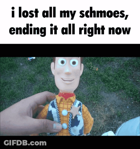 Toy Story Woody I Lost All My Schmoes GIF