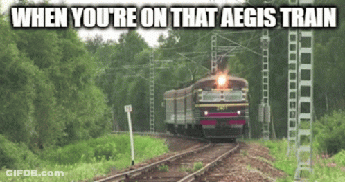 Train Caption When You Re On That Aegis Train GIF