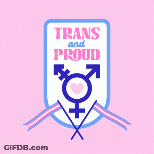 Trans And Proud Sign With Transgender Symbol GIF