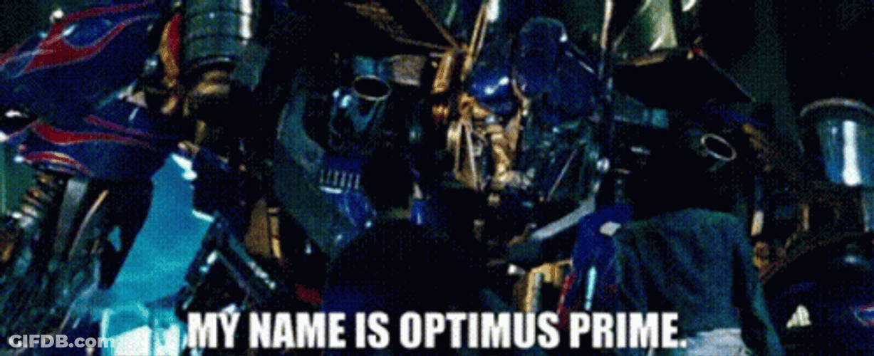 Transformer Name Is Optimus Prime GIF