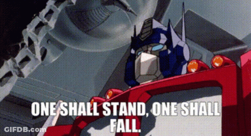 Transformer Says One Shall Stand One Shall Fall GIF