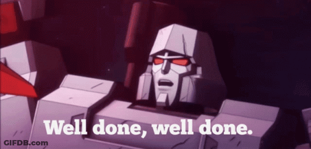 Transformers Megatron Well Done, Well Done GIF