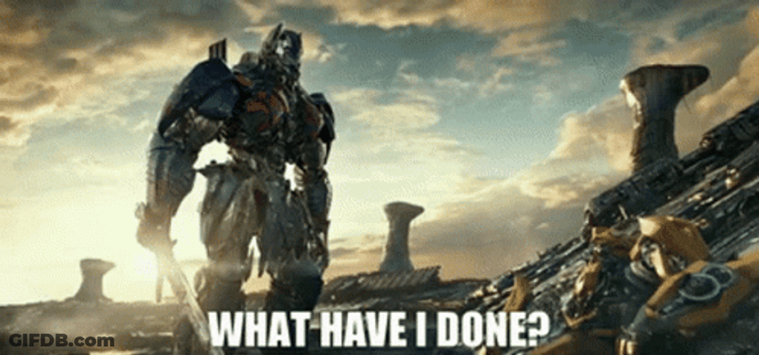 Transformers What Have I Done GIF