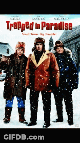 Trapped In Paradise Movie Poster Three Men In Snow GIF